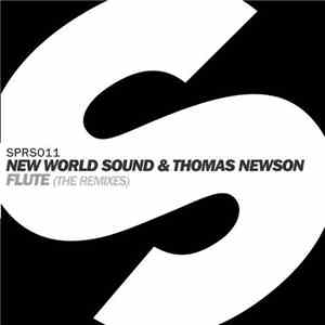 New World Sound & Thomas Newson - Flute (The Remixes)