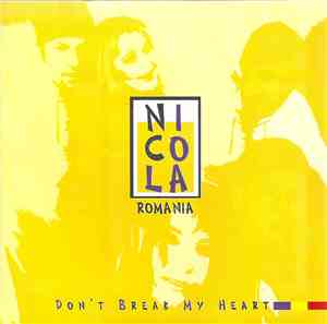 Nicola  - Don't Break My Heart