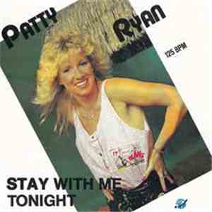 Patty Ryan - Stay With Me Tonight