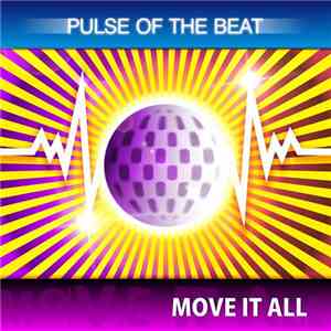 Pulse Of The Beat - Move It All
