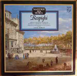 Respighi - Antal Dorati, Philharmonia Hungarica - Arias Y Danzas Antiguas