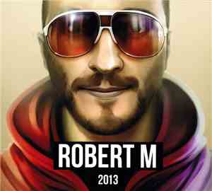 Robert M - 2013