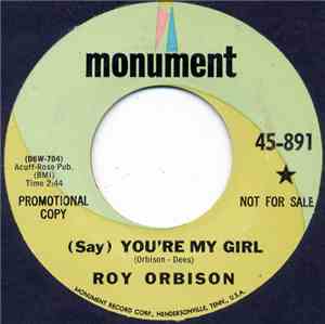 Roy Orbison - (Say) You're My Girl / Sleepy Hollow