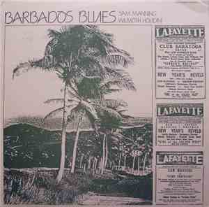 Sam Manning, Wilmoth Houdini - Barbados Blues