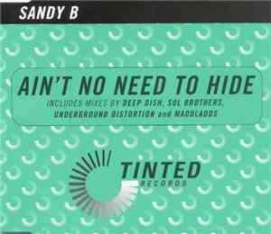 Sandy B - Ain't No Need To Hide