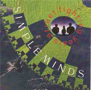 Simple Minds - Street Fighting Years