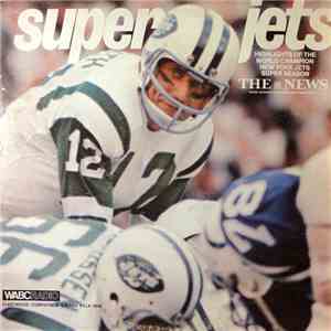 Super Jets - Highlights Of The World Champion New York Jets Super Season