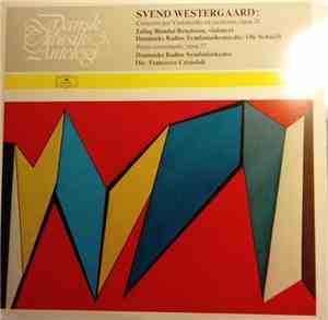 Svend Vestergaard - Concerto Per Violoncello Ed Orchestra, Opus 26