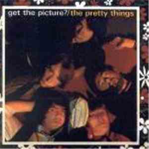 The Pretty Things - Get The Picture?