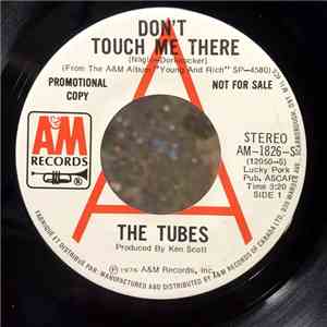 The Tubes - Don't Touch Me There