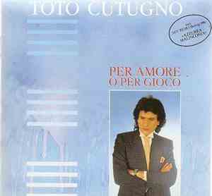Toto Cutugno - Per Amore O Per Gioco