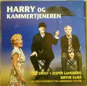 Various, Bent Fabricius-Bjerre - Harry Og Kammertjeneren - Størst Af Alt /  ...