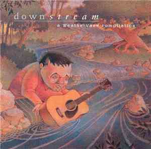 Various - Downstream (A WeatherVane Compilation)