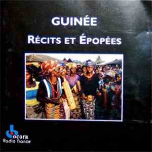 Various - Guinée : Récits Et Épopées