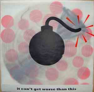 Various - It Can't Get Worse Than This