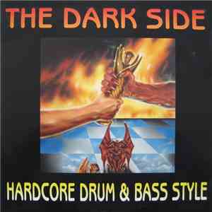 Various - The Dark Side - Hardcore Drum & Bass Style
