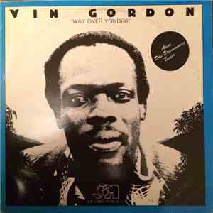 Vin Gordon - Way Over Yonder