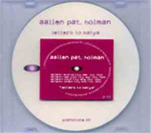 Aalien Pat. Holman - Letters To Katya