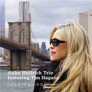 Anke Helfrich Trio featuring Tim Hagans - Dedication