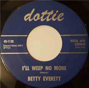 Betty Everett - I'll Weep No More / Tell Me, Darling