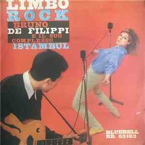 Bruno De Filippi E Il Suo Complesso - Limbo Rock