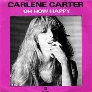 Carlene Carter - Oh How Happy