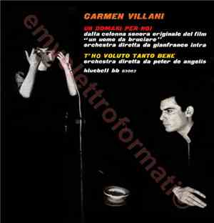 Carmen Villani - Un Domani Per Noi / T'Ho Voluto Tanto Bene