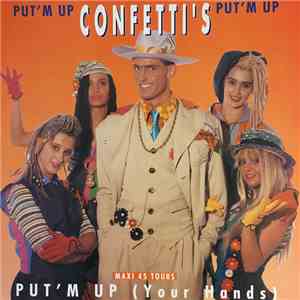 Confetti's - Put'm Up (Your Hands)