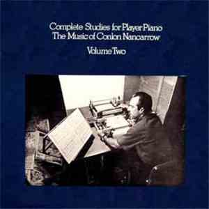 Conlon Nancarrow - Complete Studies For Player Piano Volume Two