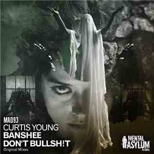 Curtis Young  - Banshee / Don't Bullsh!t