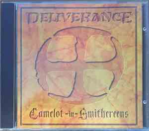 Deliverance  - Camelot-In-Smithereens