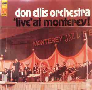 Don Ellis Orchestra - 'Live' At Monterey !