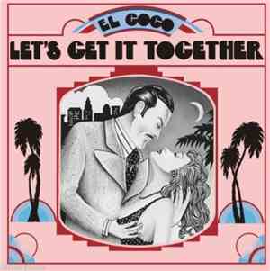 El Coco - Let's Get It Together