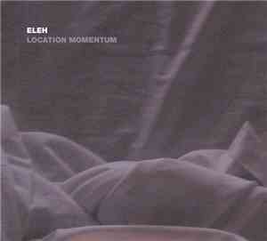 Eleh - Location Momentum