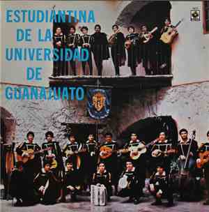 Estudiantina De La Universidad De Guanajuato - Estudiantina De La Universid ...