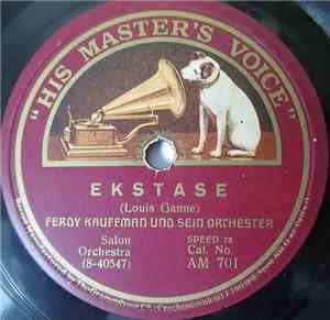 Ferdy Kaufmann Und Sein Orchester - Ekstase / Serenata