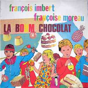 Françoise Moreau & François Imbert - La Boum Chocolat