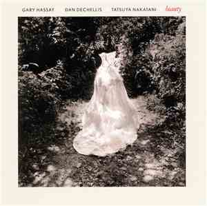 Gary Hassay / Dan DeChellis / Tatsuya Nakatani - Beauty
