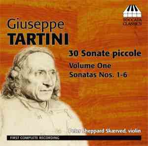 Giuseppe Tartini - Peter Sheppard Skærved - 30 Sonate Piccole, Volume One:  ...