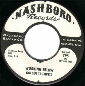 Golden Trumpets - Working Below / We All Need Jesus
