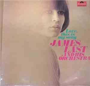 James Last And His Orchestra - Love, This Is My Song