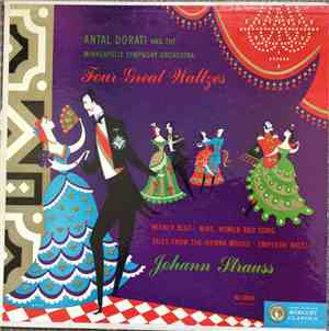 Johann Strauss Jr., Antal Dorati - Four Great Waltzes by Johann Strauss