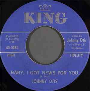 Johnny Otis - Baby, I Got News For You