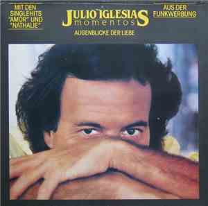 Julio Iglesias - Momentos (Augenblicke Der Liebe)