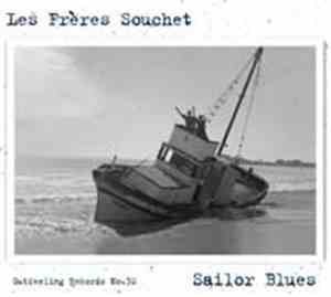 Les Frères Souchet - Sailor Blues