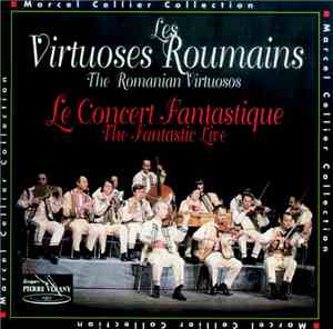 Les Virtuoses Roumains - Le Concert Fantastique