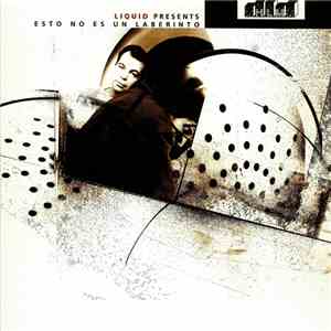 Liquid  - Esto No Es Un Laberinto