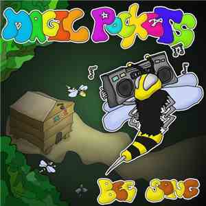 Magic Pockets - Bee Song Ep