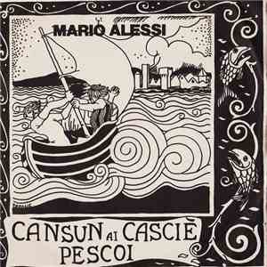 Mario Alessi - Cansun Ai Casciè / Pescoi