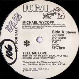 Michael Wycoff - Tell Me Love / You've Got It Coming